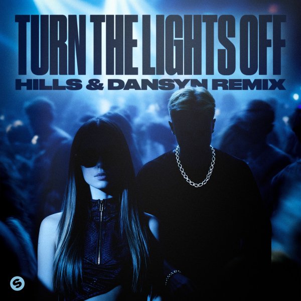 Justė &amp; Jon - Turn The Lights Off (with Jaxstyle) [HILLS &amp; Dansyn Remix]
