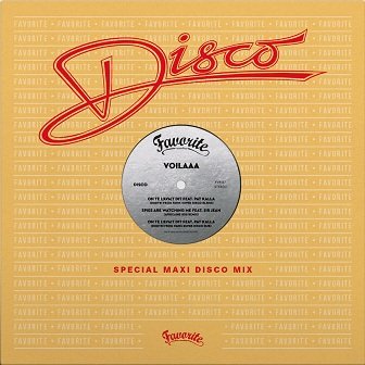 Voilaaa - On te l'avait dit (Dimitri From Paris Super Disco Dub)