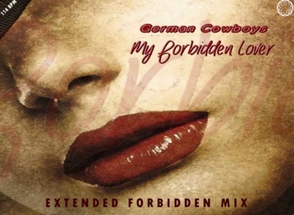 German Cowboys - My Forbidden Lover (Extended Forbidden Mix 2024)