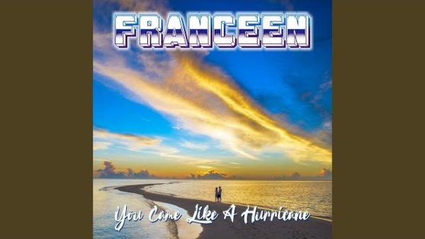 franceen - You Came Like a Hurricane