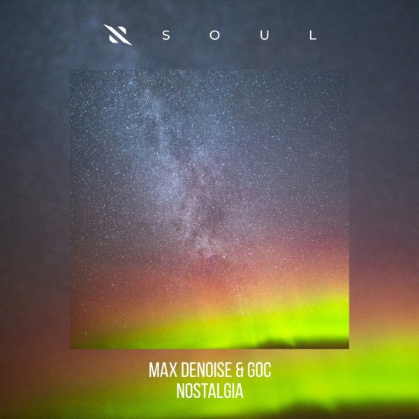 Max Denoise, GoC - Nostalgia (Extended Mix)