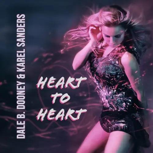 Dale B. Dooney &amp; Karel Sanders - Heart To Heart
