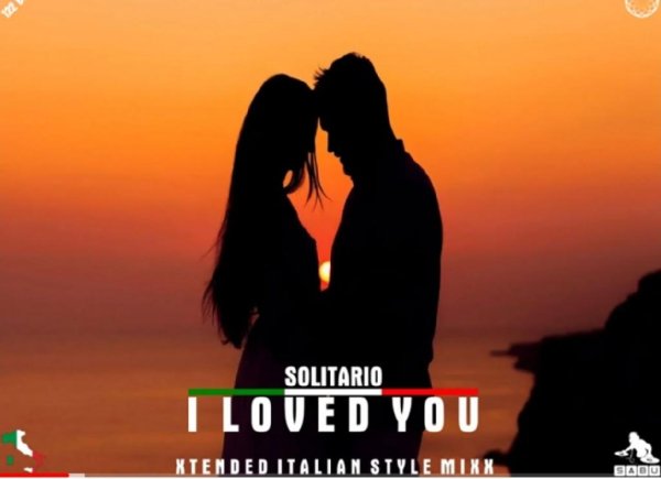 Solitario &amp; by Sabu - I Loved You (Xtended Italian Style Mixx New Generation Italo Disco 2022)