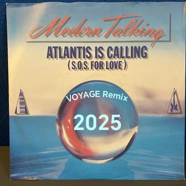 Modern Talking - Atlantis Is Calling /S.O.S. For Love /VOYAGE Cover Remix 2025