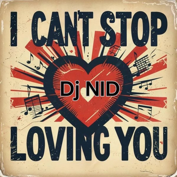 Dj NID - I Cant Stop Loving You /Italo Disco 80s 2025