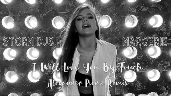 Storm DJs feat Margerie - I Will Love You By Touch (Martik C Rmx)