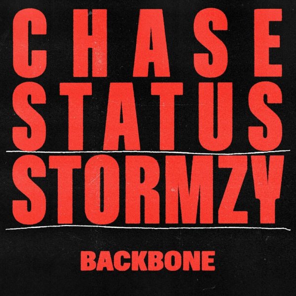 Chase &amp; Status, Stormzy - BACKBONE