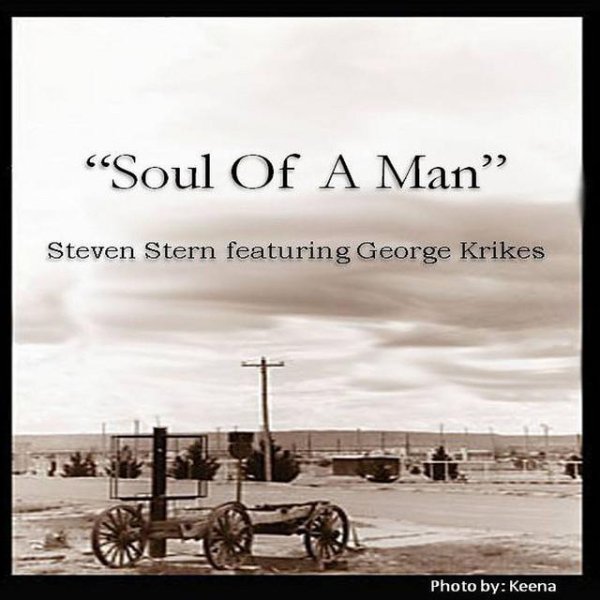 Steven Stern, George Krikes - Soul of A Man