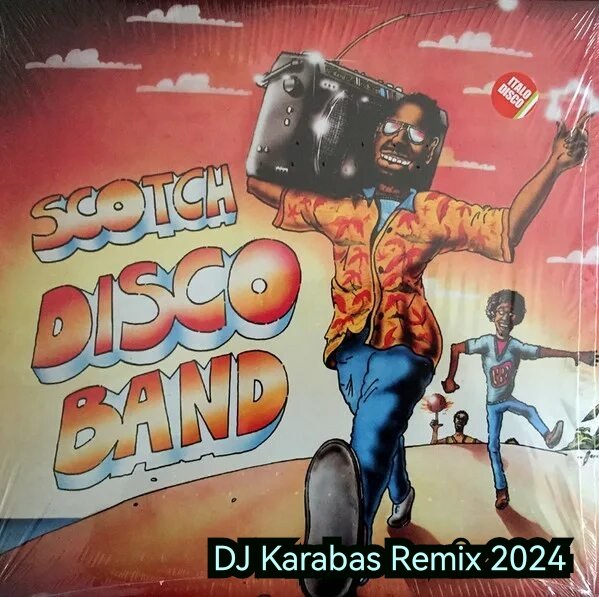 Scotch - Disco Band (DJ Karabas Remix 2024)