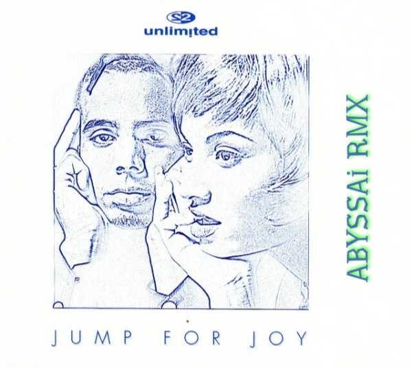 2 Unlimited - Jump for Joy /ABYSSAi RMX 2025