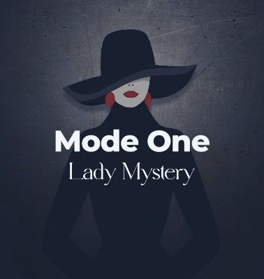 Mode One - Lady Mystery