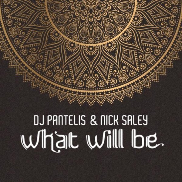DJ Pantelis &amp; Nick Saley - What Will Be (A Tribute to Zehava Ben)