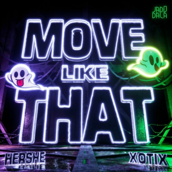 HerShe &amp; Xotix - MOVE LIKE THAT