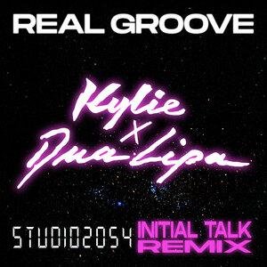 Dua Lipa, Kylie Minogue, Initial Talk - Real Groove