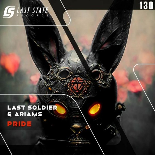 Last Soldier &amp; ARIAMS - Pride (Extended Mix)