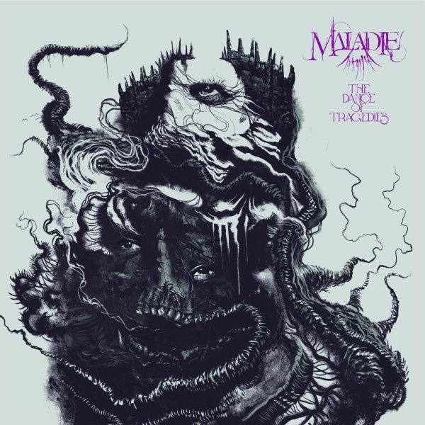 Maladie - The Dance of Tragedies