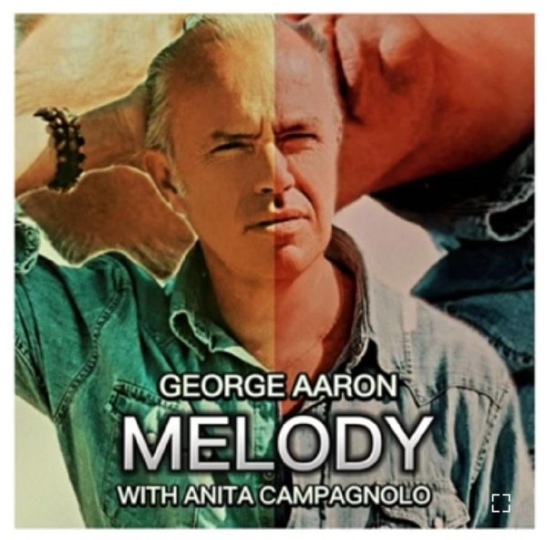 George Aaron &amp; Anita Campagnolo - Melody (Digital Style 2023)