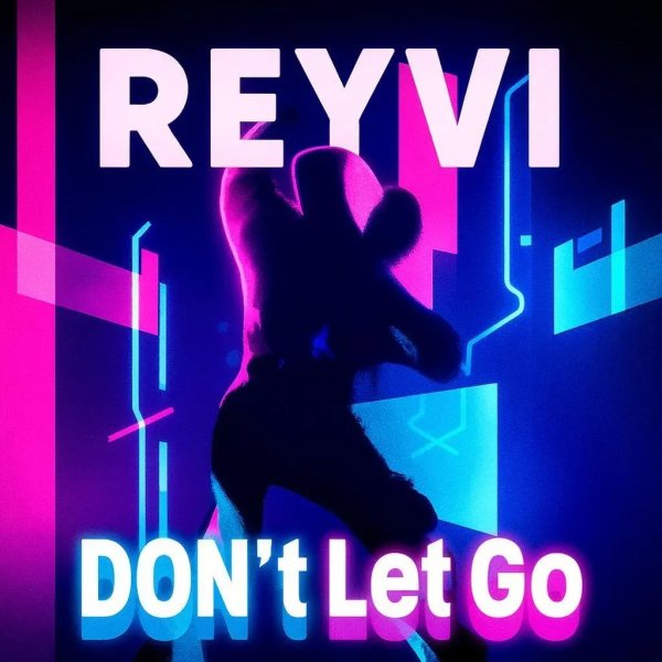 REYVI - Don't Let Go /Italo Euro Disco 2025