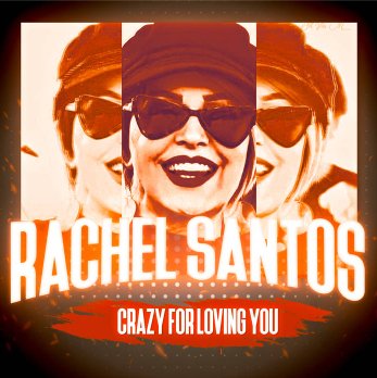 Rachel Santos - Crazy For Loving You (Extended)