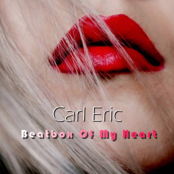 Carl Eric - Beatbox Of My Heart (Lackan remix)