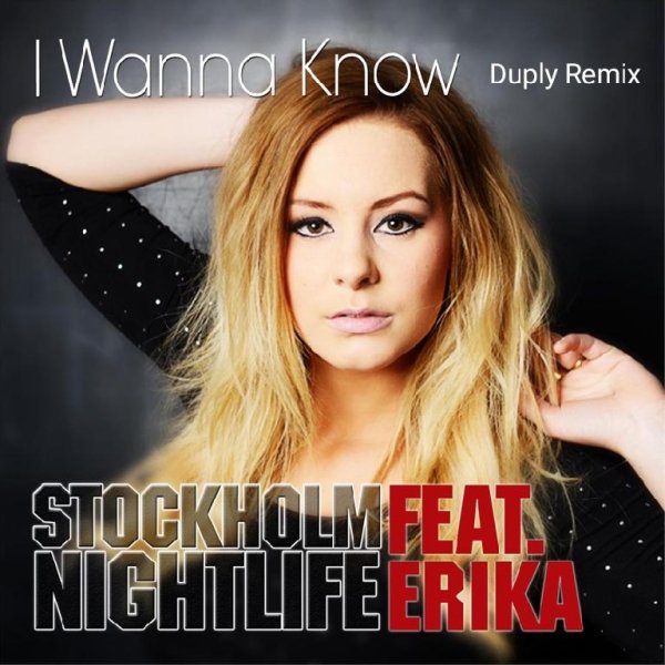 Stockholm Nightlife &amp; Erika - I Wanna Know (Remix Duply)