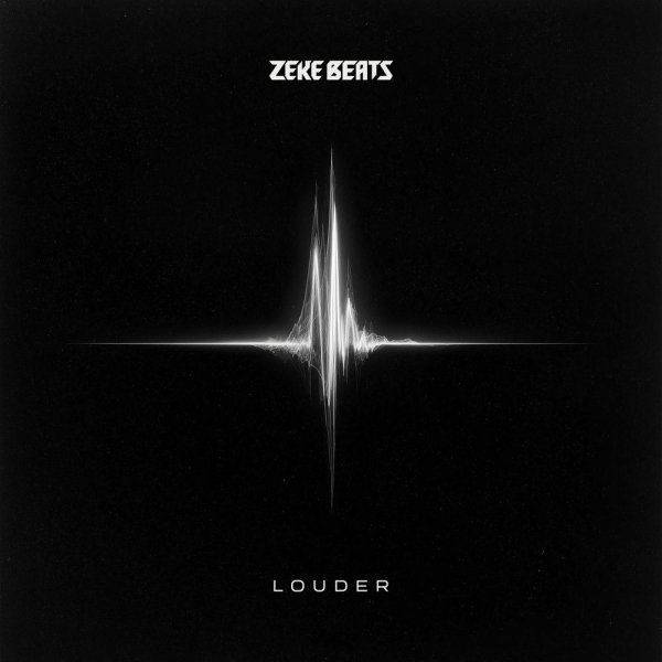 ZEKE BEATS - LOUDER