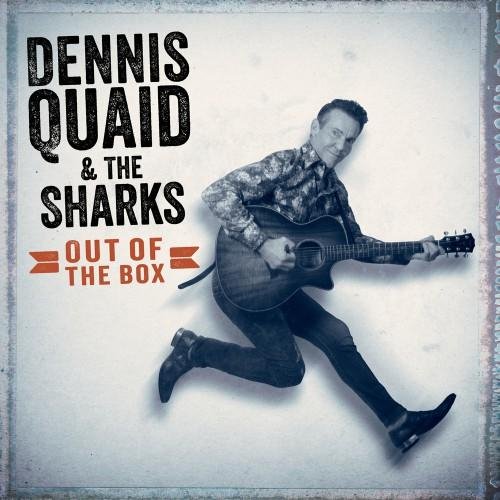 Dennis Quaid &amp; The Sharks - On My Way To Heaven