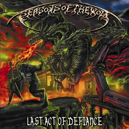 Seasons Of The Wolf - Last Act Of Defiance