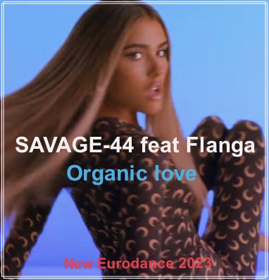 SAVAGE-44 feat Flanga - Organic love