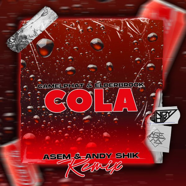 CamelPhat &amp; Elderbrook - Cola (ASEM &amp; Andy Shik Extended Mix)