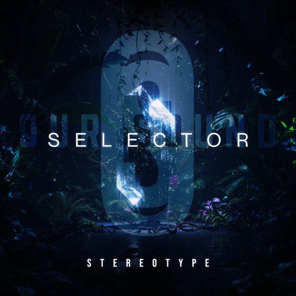 Stereotype (USA) - Selector (Original Mix)
