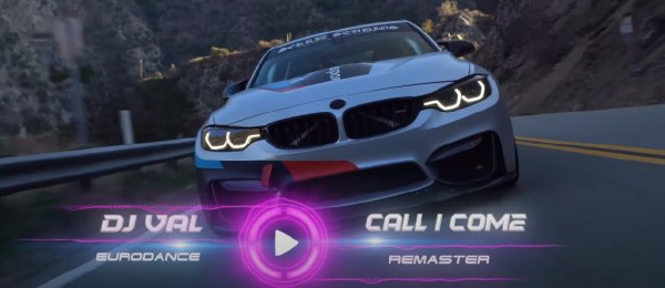 DJ VAL - Call i come (Eurodance Remix)