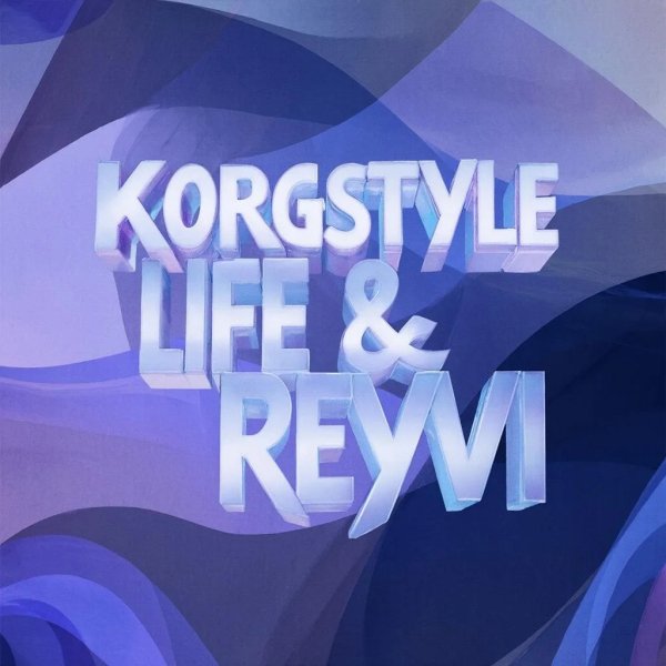 KorgStyle Life &amp; REYVI - Every Fear || /Original Mix 2025