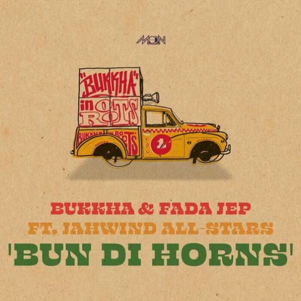Bukkha, Fada Jep, JahWind All-Stars - Bun Di Horns