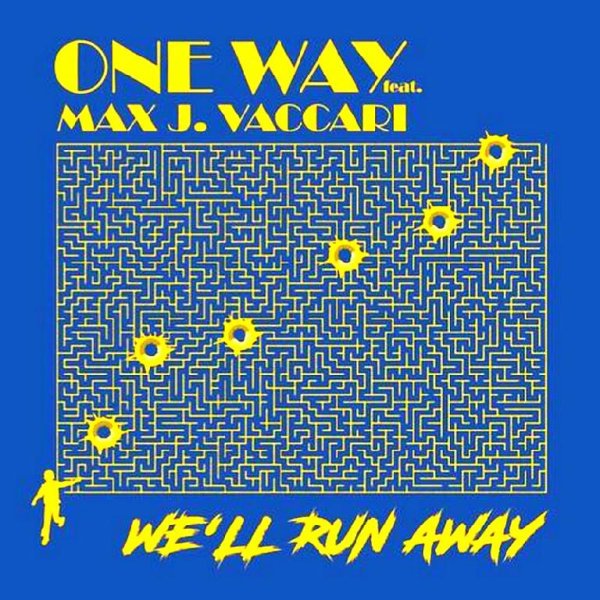 One Way - We'll Run Away (Another Version)