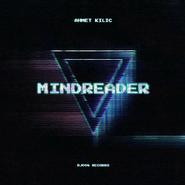 Ahmet Kilic - Mindreader (Instrumental Mix)
