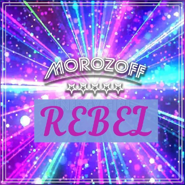 MOROZOFF - REBEL