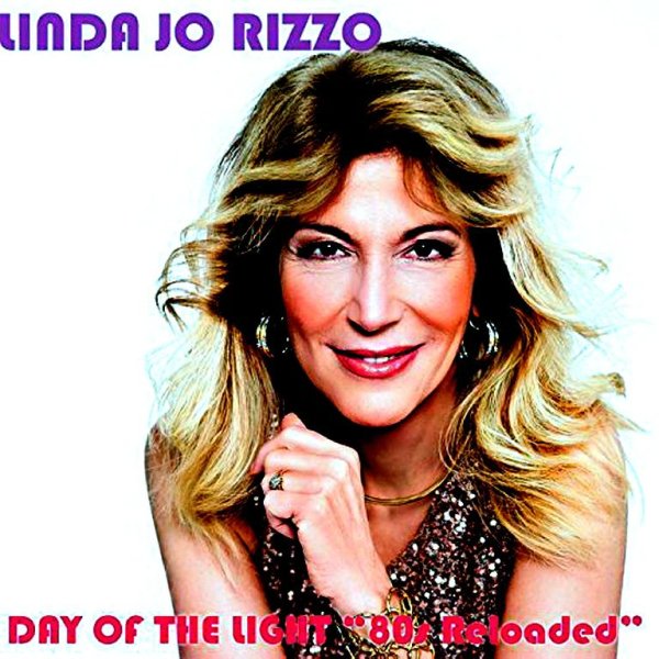 Linda Jo Rizzo - Day Of The Light (80's Reloaded) Edit