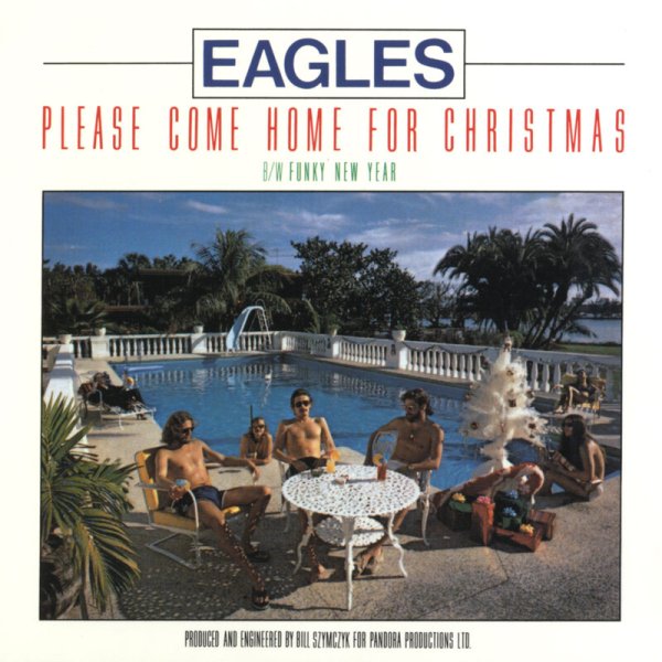 Eagles - Please Come Home for Christmas (2013 Remaster)