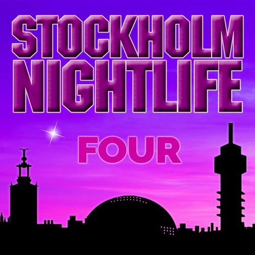 Stockholm Nightlife - Your Love