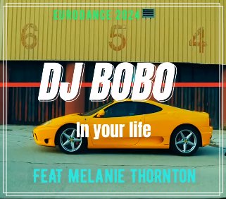 DJ BOBO FEAT. Melanie Thornton - IN YOUR LIFE (EURODANCE Remix 2024)