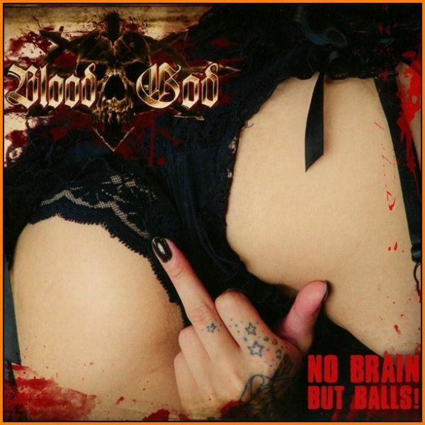 Blood God - Stupid But Sexy (Debauchery Style)