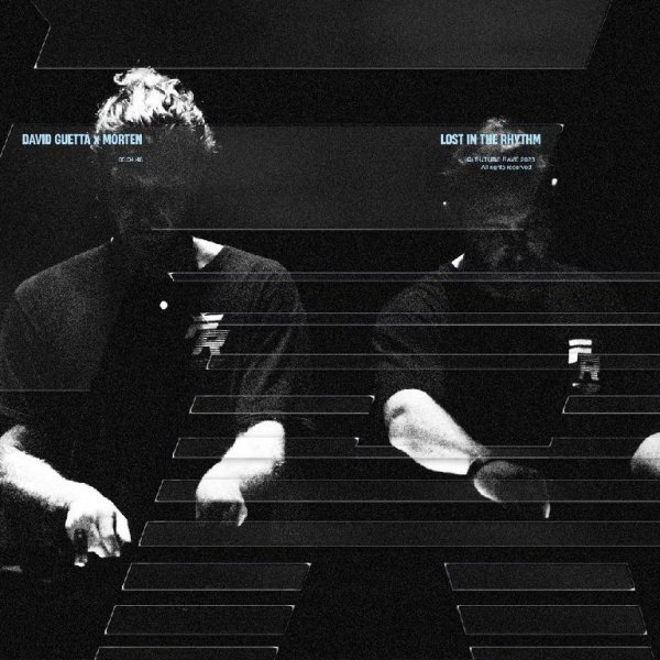 David Guetta &amp; MORTEN - Lost In The Rhythm (Original Mix)