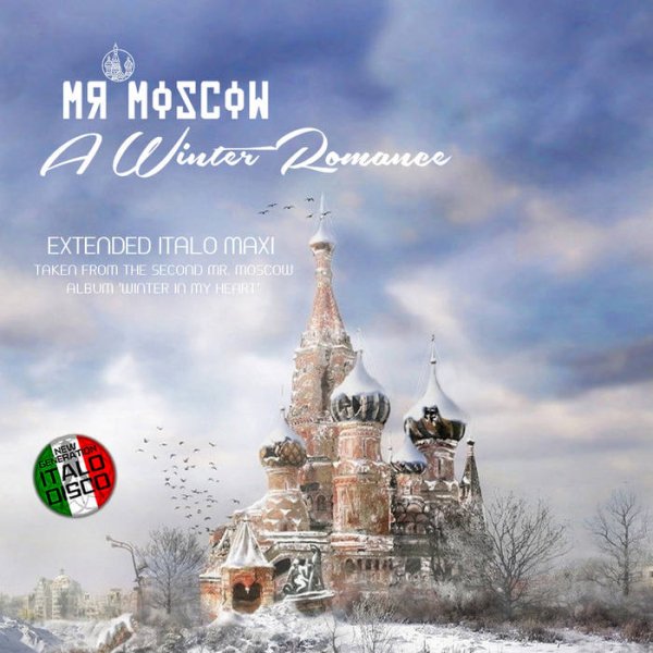 Mr. Moscow - A Winter Romance (Extended Vocal Disco Mix 2025)