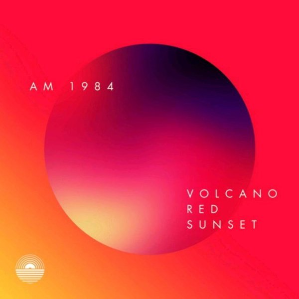 AM 1984 - VOLCANO RED SUNSET /// Album CD, 2018