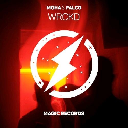 MOHA &amp; FALCO - Wrckd