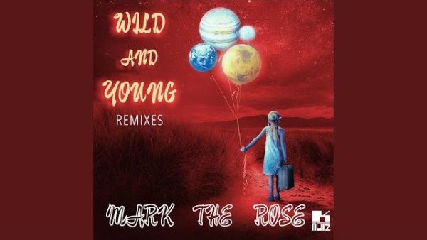 Mark &amp; Rose - Wild And Young (Duss Hagen Remix) (2023)