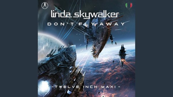 Linda Skywalker - Don't Fly Away (Extended Tech Mix)
