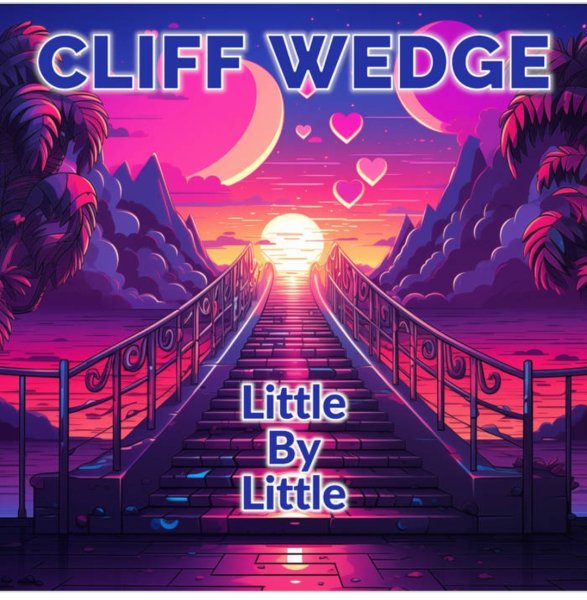 Cliff Wedge - Little By Little (Extended Mix 2024)