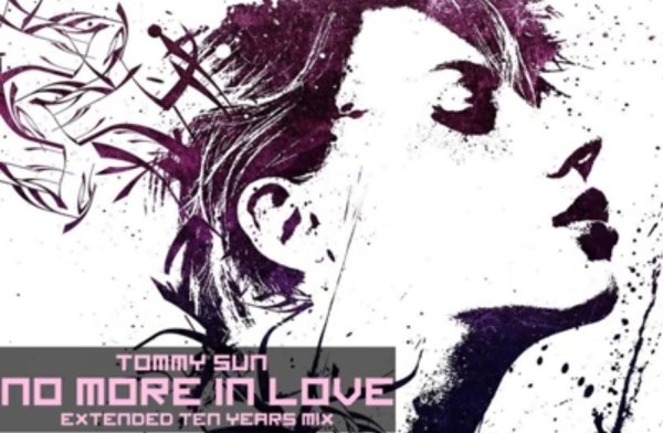 Tommy Sun - No More In Love (Extended Ten Years Mix 2024)